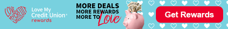 Enjoy Exclusive Deals Every Day with Love My Credit Union Rewards